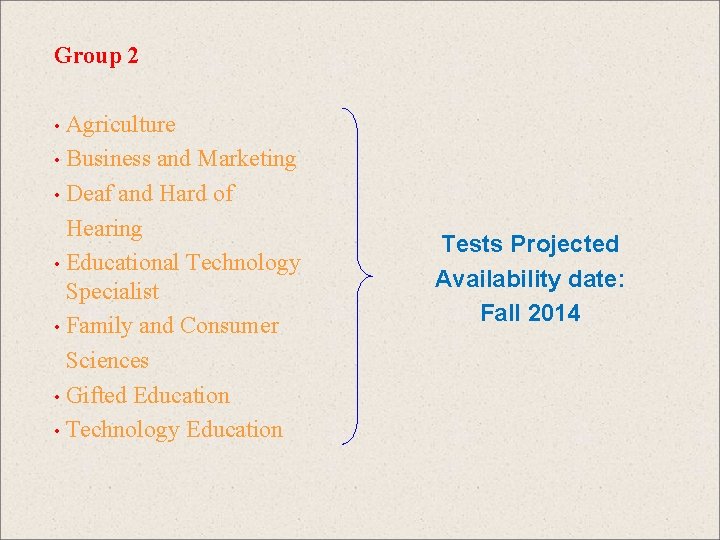 Group 2 Agriculture • Business and Marketing • Deaf and Hard of Hearing •