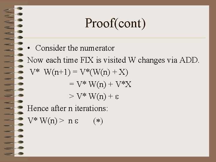 Proof(cont) • Consider the numerator Now each time FIX is visited W changes via