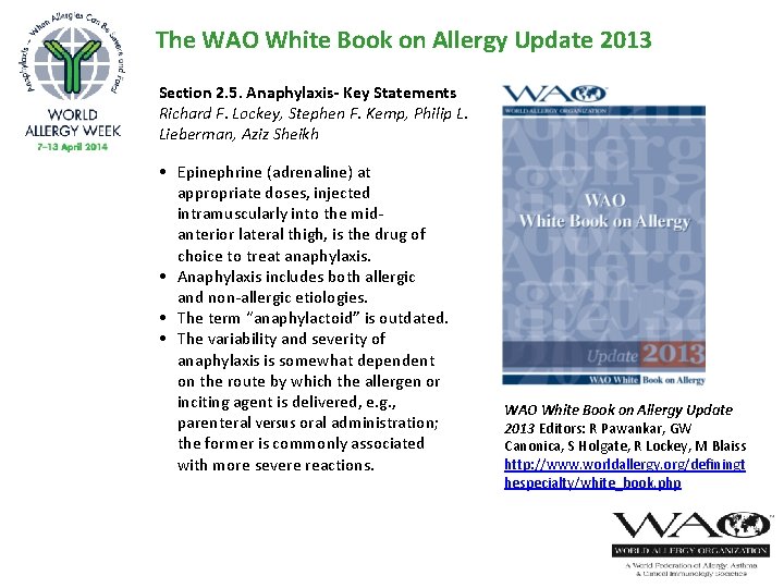 The WAO White Book on Allergy Update 2013 Section 2. 5. Anaphylaxis- Key Statements