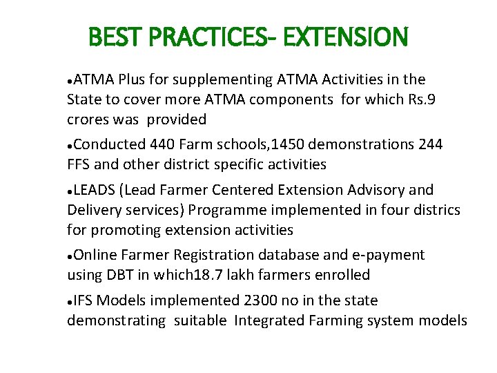 BEST PRACTICES- EXTENSION ATMA Plus for supplementing ATMA Activities in the State to cover