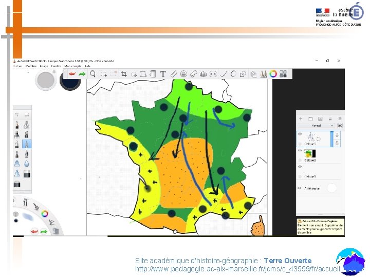 Site académique d’histoire-géographie : Terre Ouverte http: //www. pedagogie. ac-aix-marseille. fr/jcms/c_43559/fr/accueil 