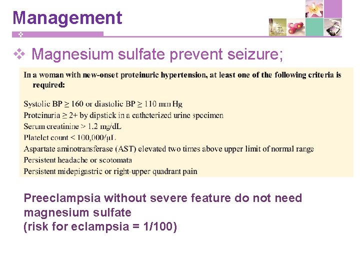 Management v Magnesium sulfate prevent seizure; Preeclampsia without severe feature do not need magnesium