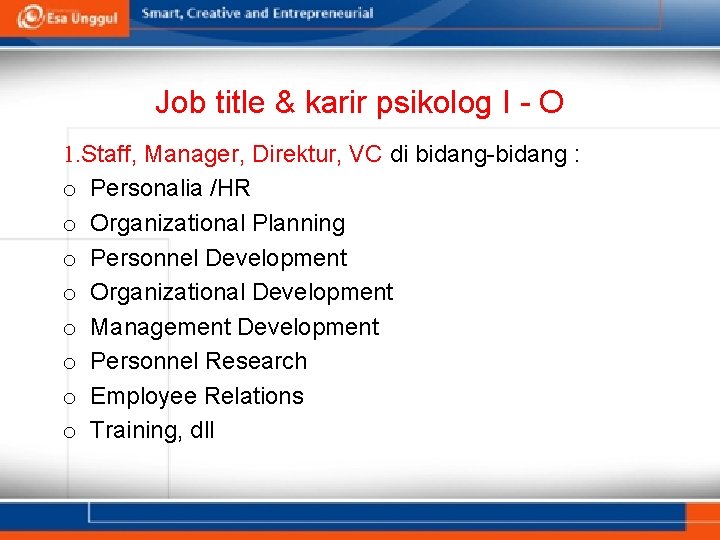Job title & karir psikolog I - O 1. Staff, Manager, Direktur, VC di