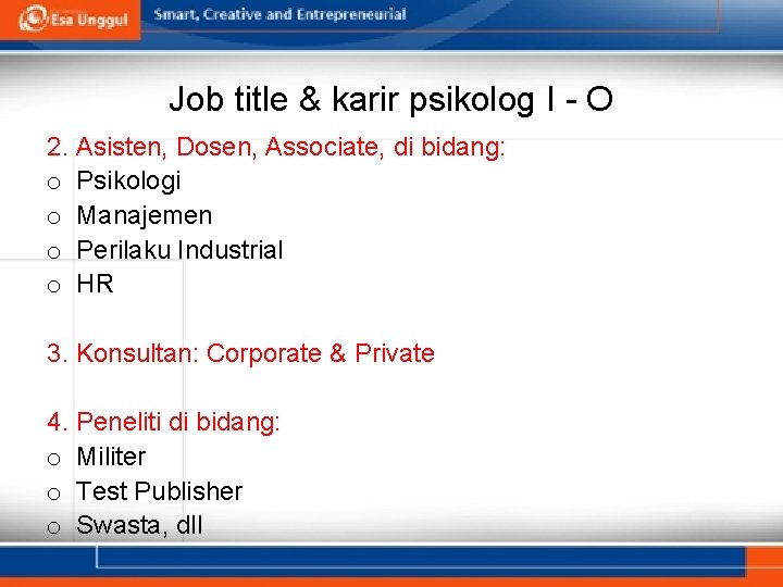 Job title & karir psikolog I - O 2. Asisten, Dosen, Associate, di bidang: