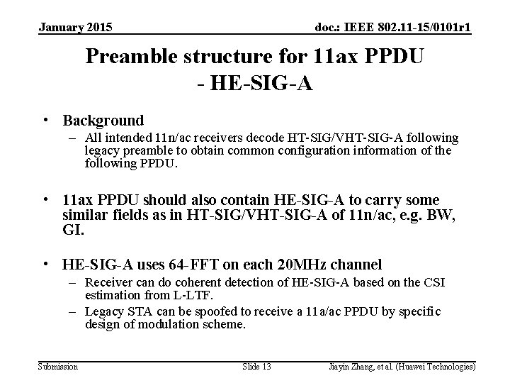 January 2015 doc. : IEEE 802. 11 -15/0101 r 1 Preamble structure for 11