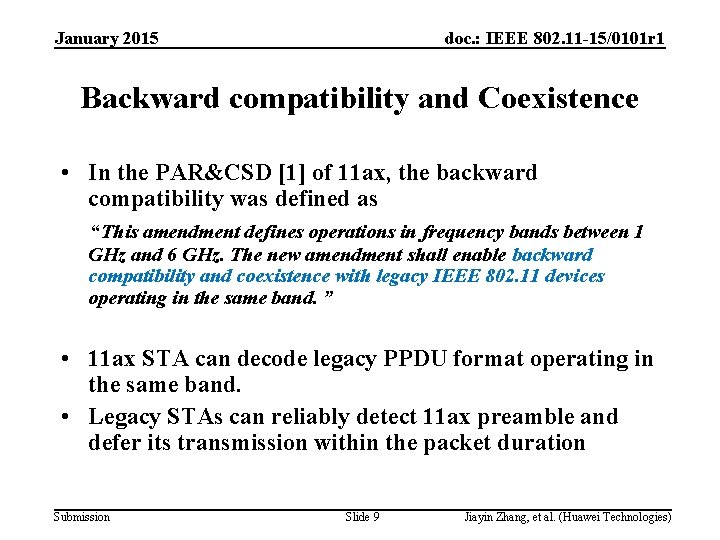 January 2015 doc. : IEEE 802. 11 -15/0101 r 1 Backward compatibility and Coexistence