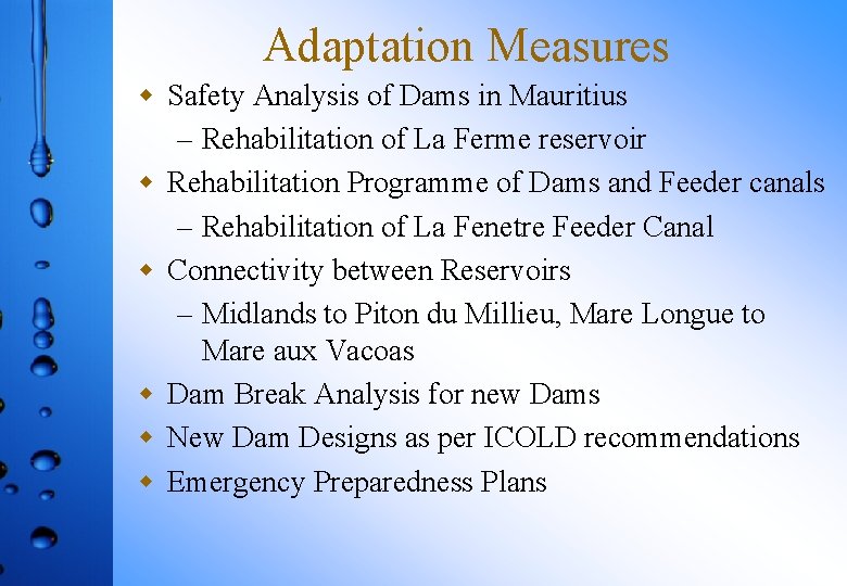 Adaptation Measures w Safety Analysis of Dams in Mauritius – Rehabilitation of La Ferme