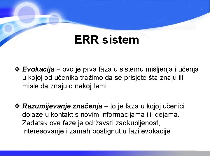 ERR sistem v Evokacija – ovo je prva faza u sistemu mišljenja i učenja