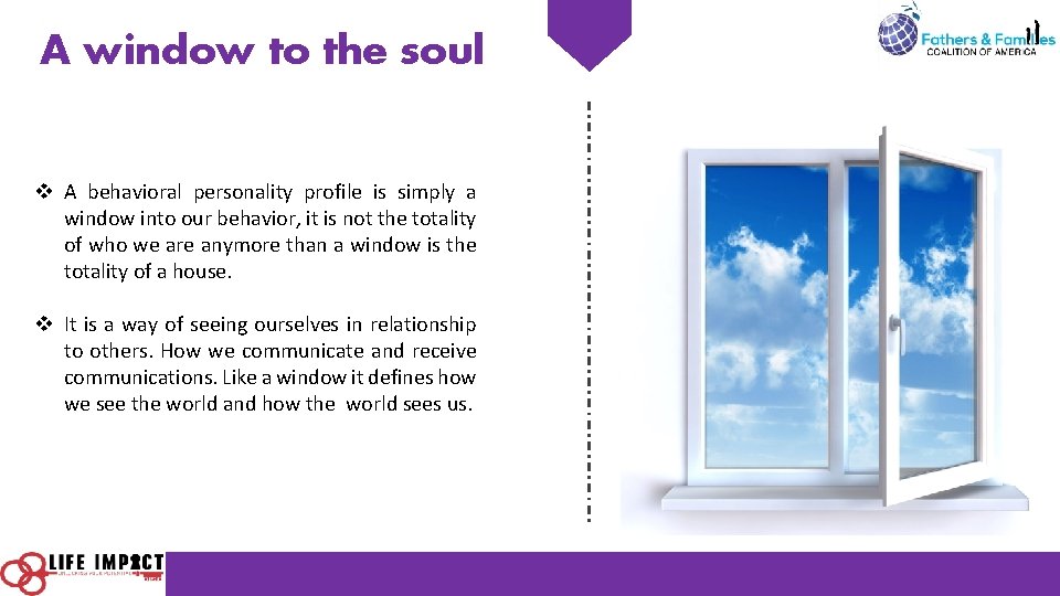 A window to the soul v A behavioral personality profile is simply a window A window to the soul v A behavioral personality profile is simply a window