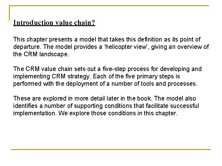 Introduction value chain? This chapter presents a model that takes this definition as its