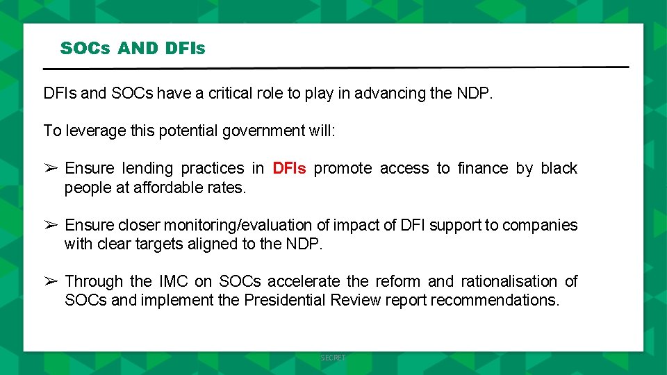 SOCs AND DFIs and SOCs have a critical role to play in advancing the