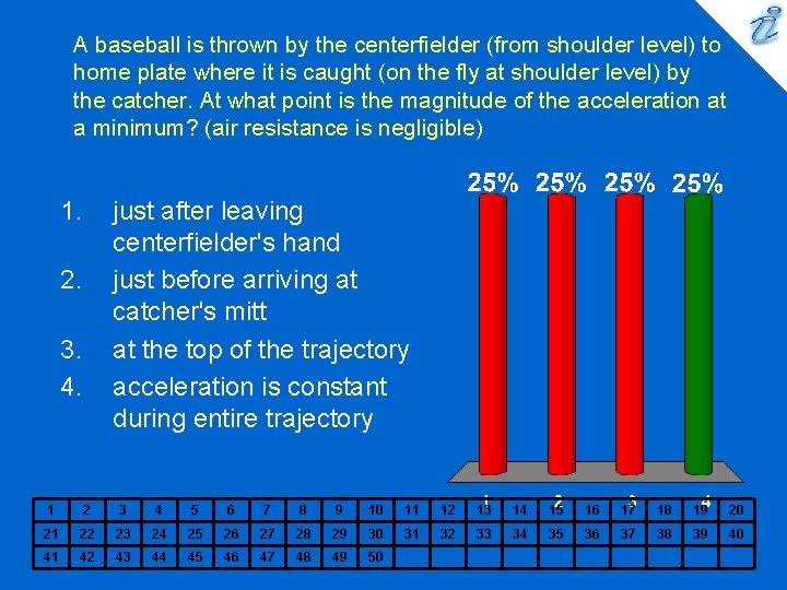 A baseball is thrown by the centerfielder (from shoulder level) to home plate where