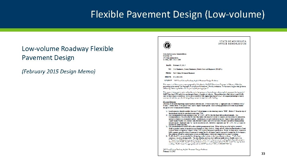 Flexible Pavement Design (Low-volume) Low-volume Roadway Flexible Pavement Design (February 2015 Design Memo) 33