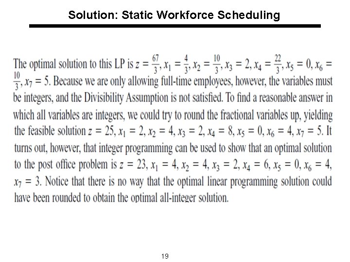 Solution: Static Workforce Scheduling 19 