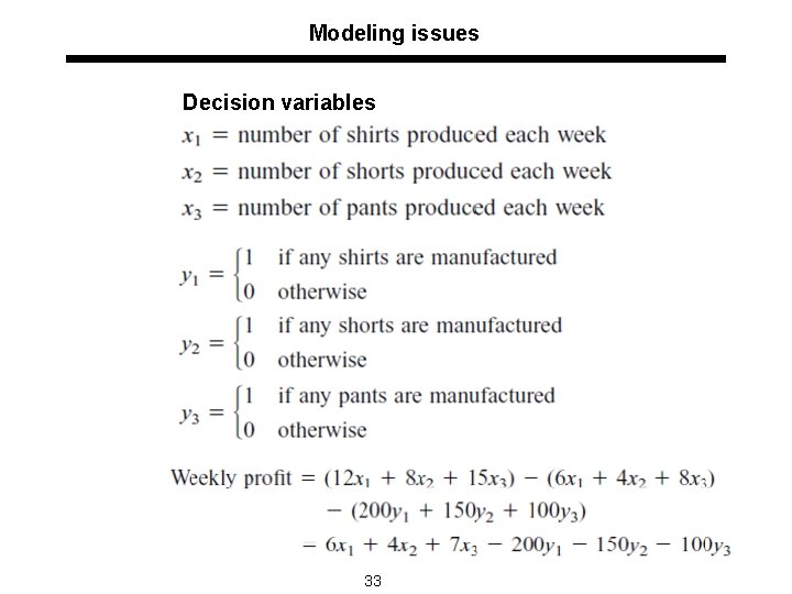 Modeling issues Decision variables 33 