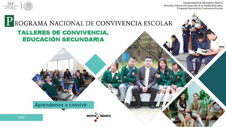 Subsecretaría de Educación Básica Dirección General de Desarrollo de la Gestión Educativa Programa Nacional