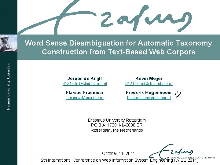 Word Sense Disambiguation for Automatic Taxonomy Construction from Text-Based Web Corpora Jeroen de Knijff