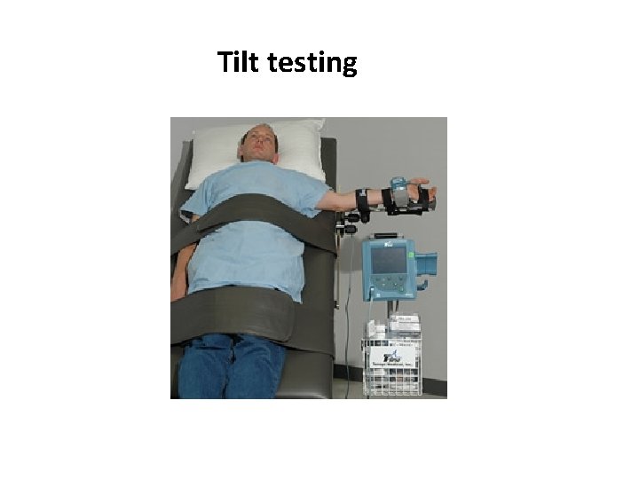 Tilt testing 