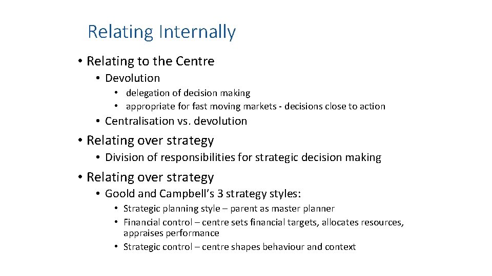 Relating Internally • Relating to the Centre • Devolution • delegation of decision making