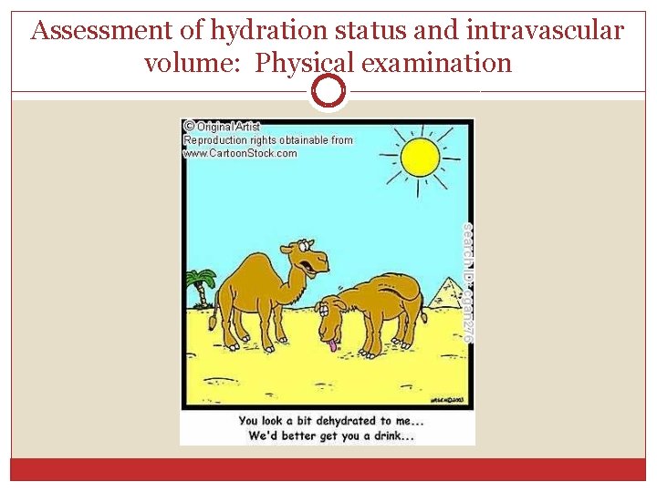 Assessment of hydration status and intravascular volume: Physical examination 