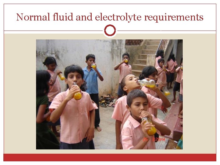 Normal fluid and electrolyte requirements 