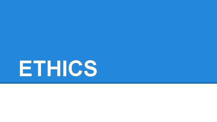 ETHICS 