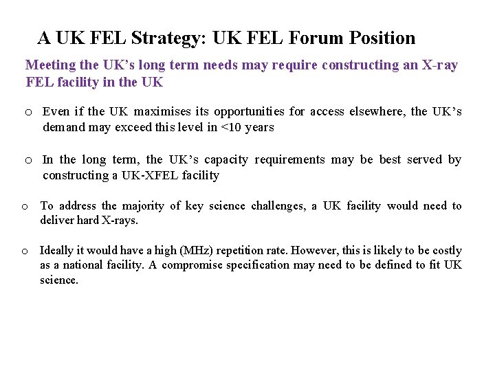 A UK FEL Strategy: UK FEL Forum Position Meeting the UK’s long term needs