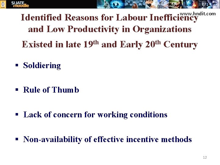 www. hndit. com Identified Reasons for Labour Inefficiency and Low Productivity in Organizations Existed