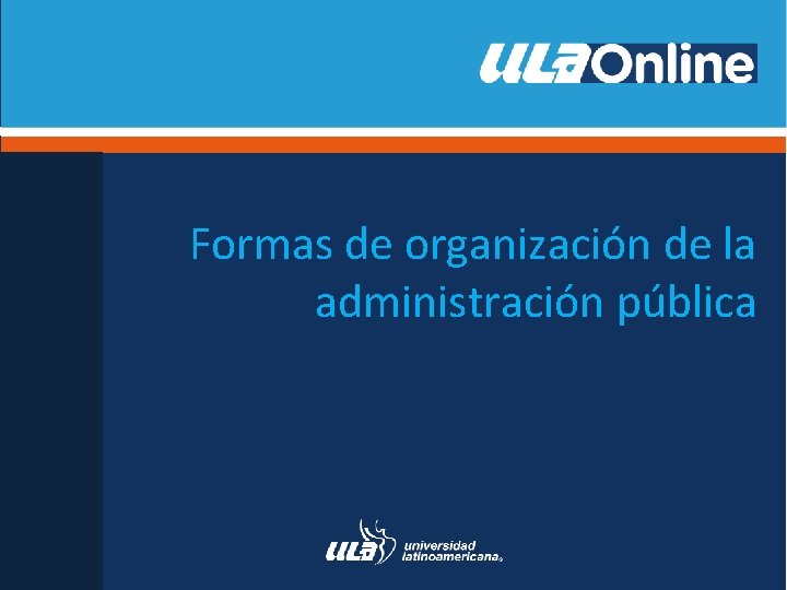 Formas de organización de la administración pública 