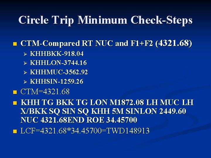 Circle Trip Minimum Check-Steps n CTM-Compared RT NUC and F 1+F 2 (4321. 68)