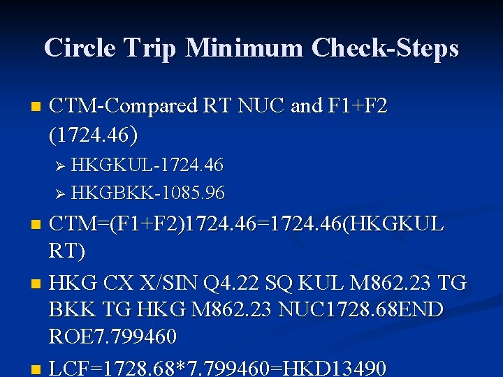 Circle Trip Minimum Check-Steps n CTM-Compared RT NUC and F 1+F 2 (1724. 46)