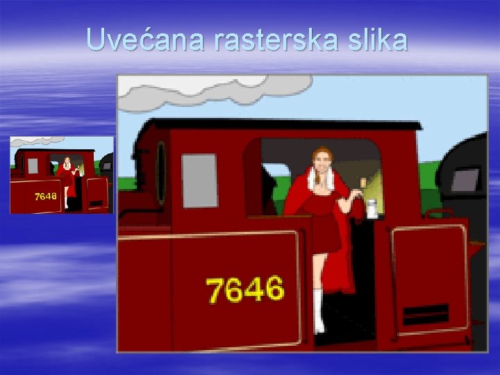 Uvećana rasterska slika 