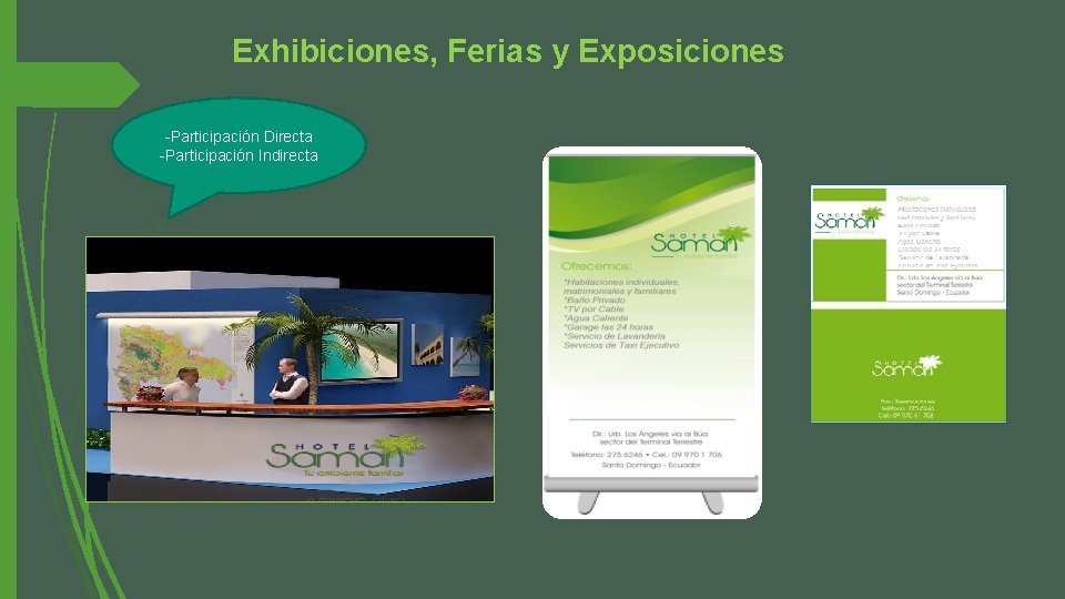 Exhibiciones, Ferias y Exposiciones -Participación Directa -Participación Indirecta 