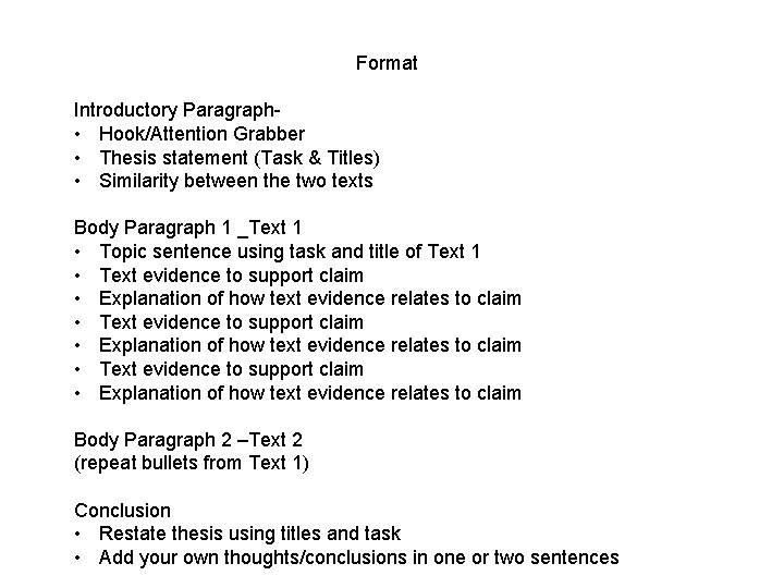 Format Introductory Paragraph • Hook/Attention Grabber • Thesis statement (Task & Titles) • Similarity