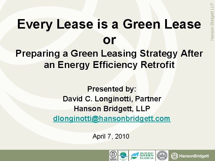 Every Lease is a Green Lease or Preparing a Green Leasing Strategy After an