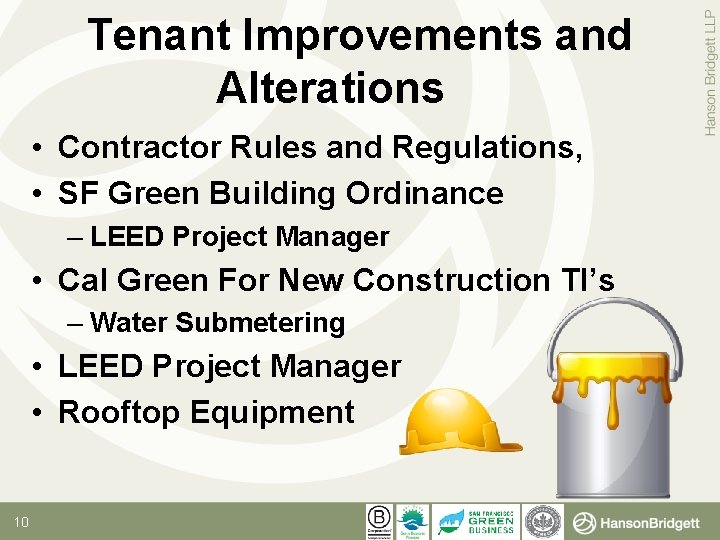 Tenant Improvements and Alterations • Contractor Rules and Regulations, • SF Green Building Ordinance