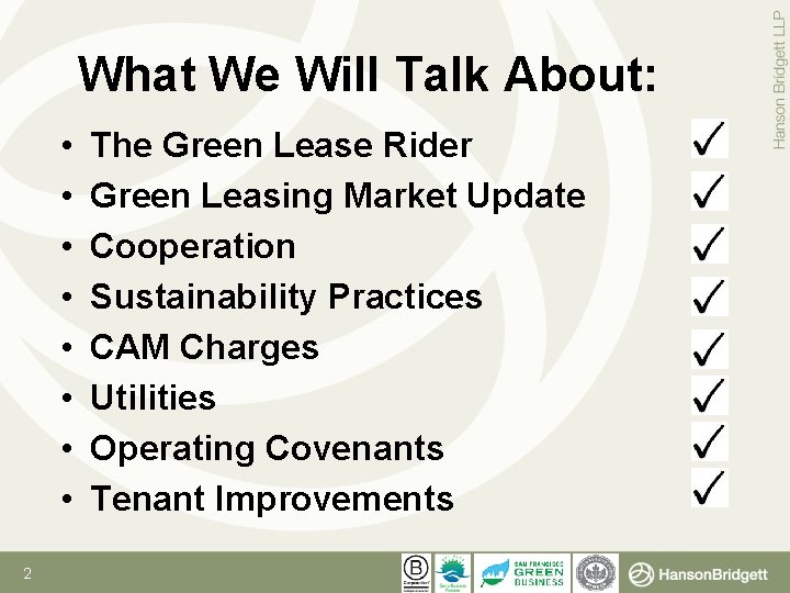 What We Will Talk About: • • 2 The Green Lease Rider Green Leasing