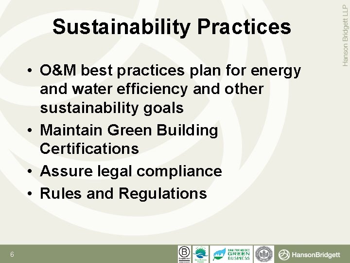 Sustainability Practices • O&M best practices plan for energy and water efficiency and other