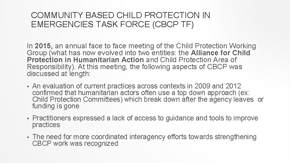 COMMUNITY BASED CHILD PROTECTION IN EMERGENCIES TASK FORCE (CBCP TF) In 2015, an annual