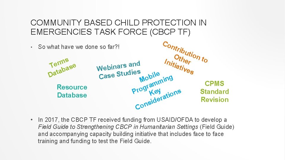 COMMUNITY BASED CHILD PROTECTION IN EMERGENCIES TASK FORCE (CBCP TF) • Con trib utio