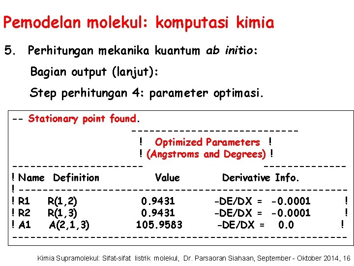 Pemodelan molekul: komputasi kimia 5. Perhitungan mekanika kuantum ab initio: Bagian output (lanjut): Step