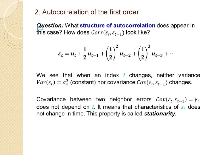 2. Autocorrelation of the first order � 