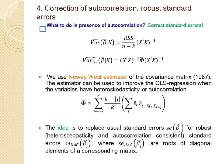 4. Correction of autocorrelation: robust standard errors � 