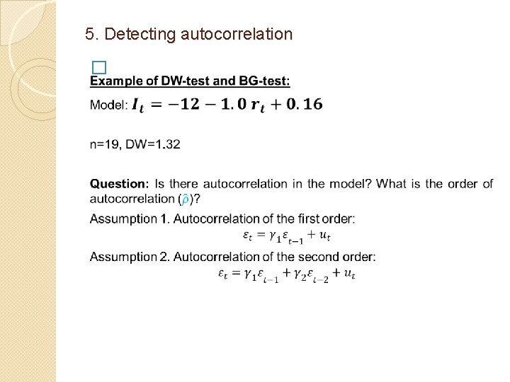5. Detecting autocorrelation � 