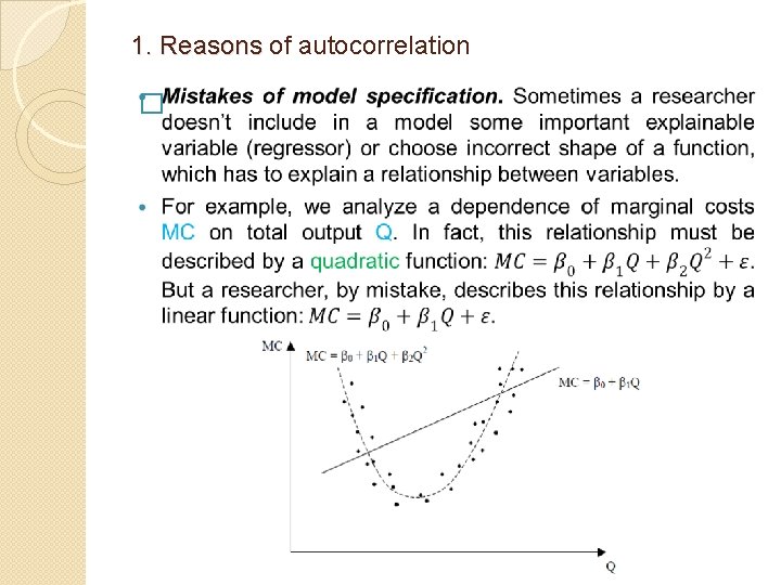 1. Reasons of autocorrelation 1. Reasons � 