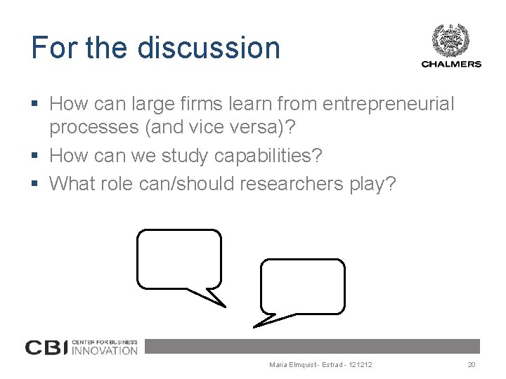 For the discussion § How can large firms learn from entrepreneurial processes (and vice