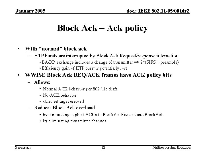 January 2005 doc. : IEEE 802. 11 -05/0016 r 2 Block Ack - Ack