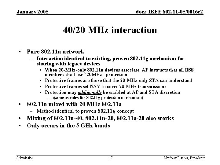 January 2005 doc. : IEEE 802. 11 -05/0016 r 2 40/20 MHz interaction •