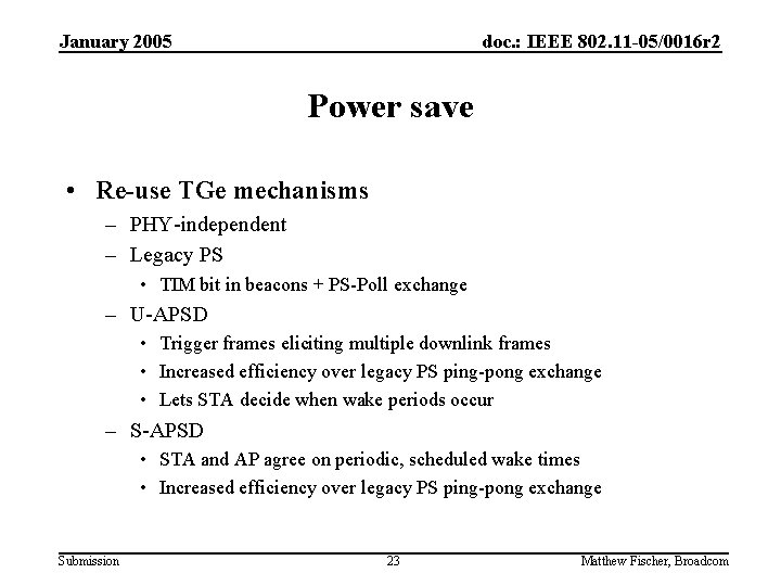 January 2005 doc. : IEEE 802. 11 -05/0016 r 2 Power save • Re-use