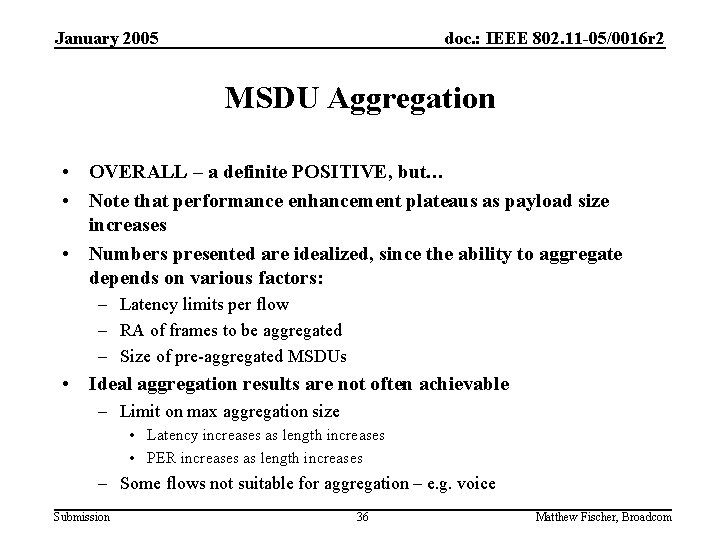 January 2005 doc. : IEEE 802. 11 -05/0016 r 2 MSDU Aggregation • OVERALL